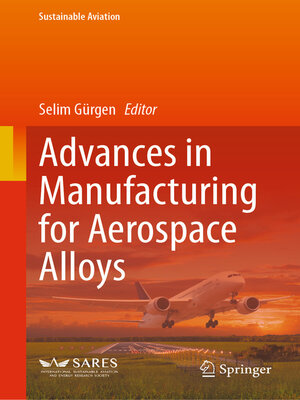 cover image of Advances in Manufacturing for Aerospace Alloys